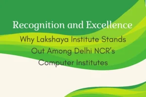 Lakshaya Institute Recognition & Excellence